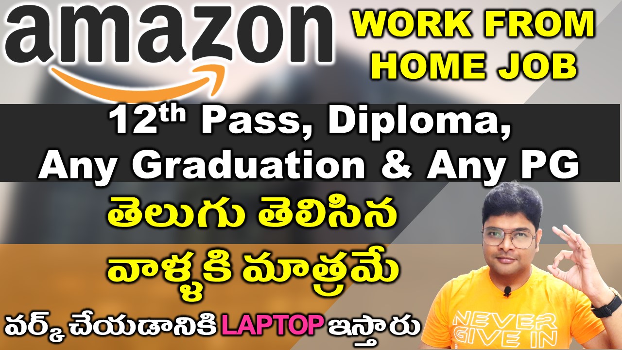 Amazon Work from Home job Work from Home jobs in Telugu Amazon jobs Latest jobs V the Techee