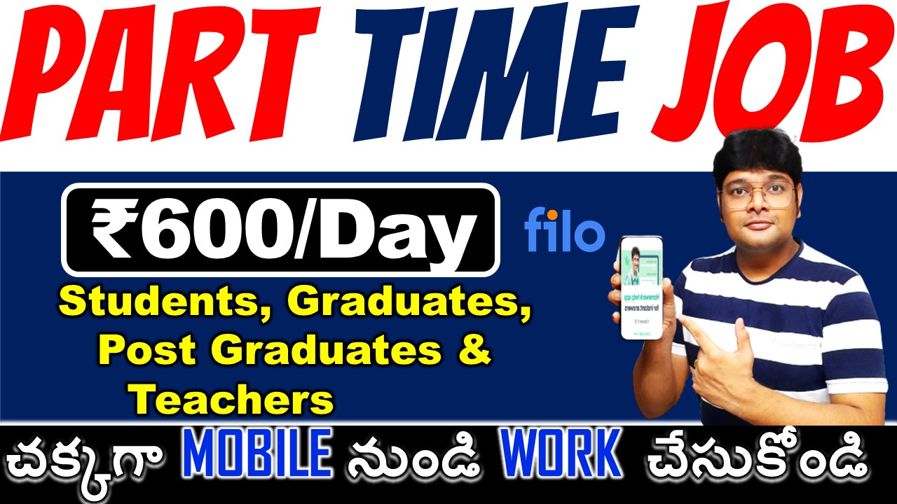 Part time jobs Work from home jobs in Telugu Work from Mobile Filo Tutor V the Techee