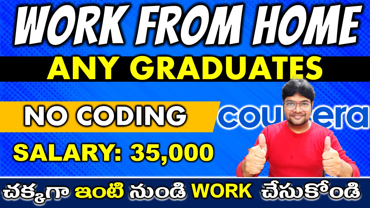 Work from Home jobs 2022 in Telugu Coursera jobs 2022 in Telugu Latest jobs V the Techee