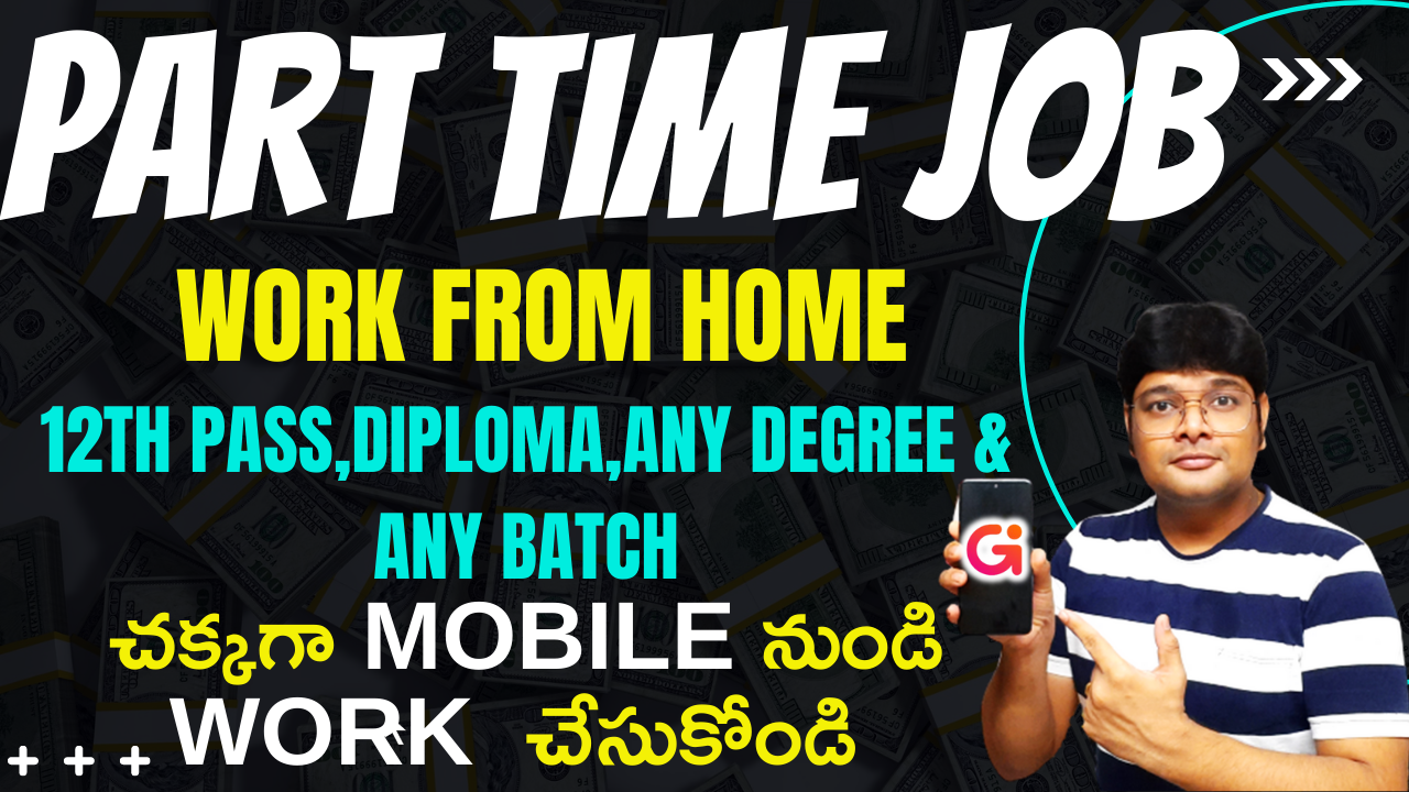 Part-Time job Work from Home jobs 2022 in Telugu Gigindia jobs 2022 in Telugu Latest jobs V the Techee