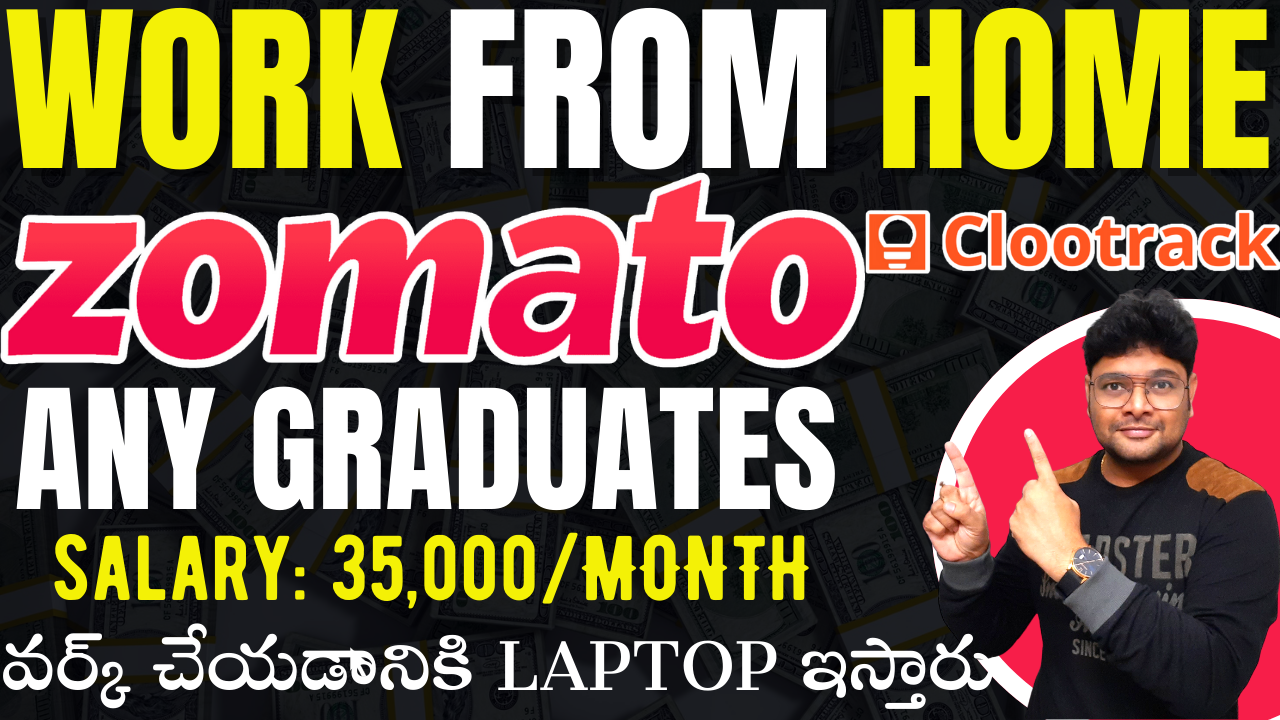Permanent work from home jobs Zomato Work from Home jobs in Telugu 2022 Clootrack jobs 2022 V the Techee